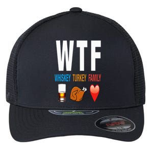 WTF Whiskey Turkey Family Thanksgiving Funny Gift Flexfit Unipanel Trucker Cap