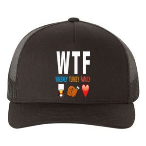 WTF Whiskey Turkey Family Thanksgiving Funny Gift Yupoong Adult 5-Panel Trucker Hat