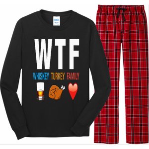 WTF Whiskey Turkey Family Thanksgiving Funny Gift Long Sleeve Pajama Set