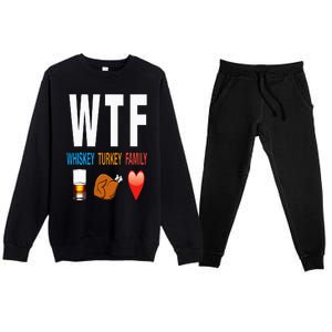 WTF Whiskey Turkey Family Thanksgiving Funny Gift Premium Crewneck Sweatsuit Set