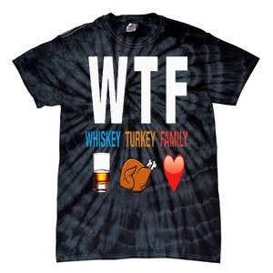 WTF Whiskey Turkey Family Thanksgiving Funny Gift Tie-Dye T-Shirt