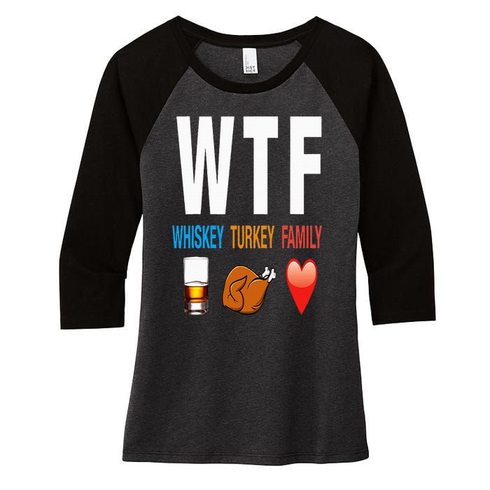 WTF Whiskey Turkey Family Thanksgiving Funny Gift Women's Tri-Blend 3/4-Sleeve Raglan Shirt