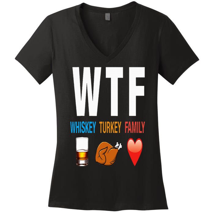 WTF Whiskey Turkey Family Thanksgiving Funny Gift Women's V-Neck T-Shirt