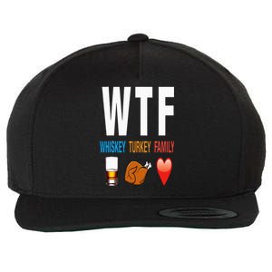 WTF Whiskey Turkey Family Thanksgiving Funny Gift Wool Snapback Cap