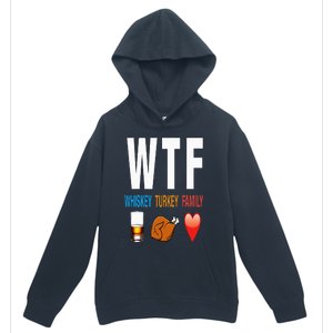 WTF Whiskey Turkey Family Thanksgiving Funny Gift Urban Pullover Hoodie