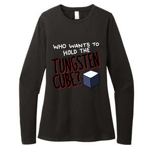 Who Wants To Hold The Tungsten Cube Womens CVC Long Sleeve Shirt