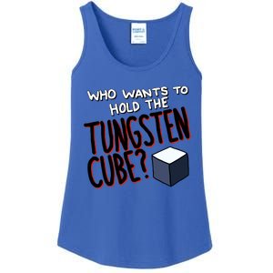 Who Wants To Hold The Tungsten Cube Ladies Essential Tank