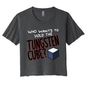 Who Wants To Hold The Tungsten Cube Women's Crop Top Tee