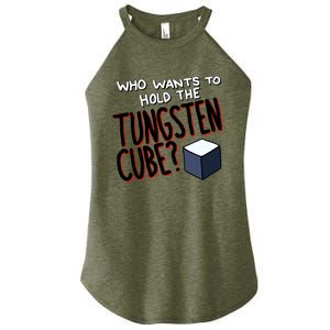 Who Wants To Hold The Tungsten Cube Women's Perfect Tri Rocker Tank