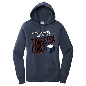 Who Wants To Hold The Tungsten Cube Women's Pullover Hoodie