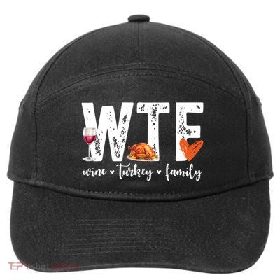 Wtf Wine Turkey Family Thanksgiving Funny 7-Panel Snapback Hat