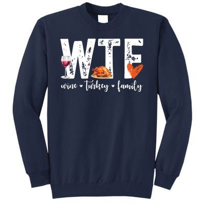 Wtf Wine Turkey Family Thanksgiving Funny Tall Sweatshirt