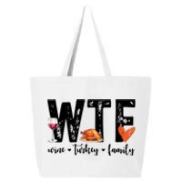 Wtf Wine Turkey Family Thanksgiving Funny 25L Jumbo Tote