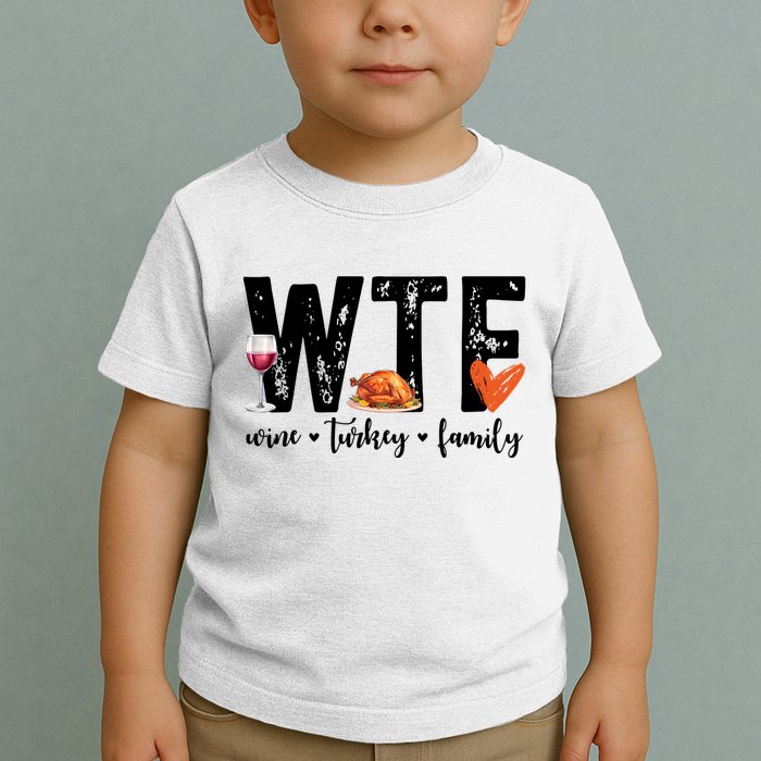 Wtf Wine Turkey Family Thanksgiving Funny Toddler T-Shirt