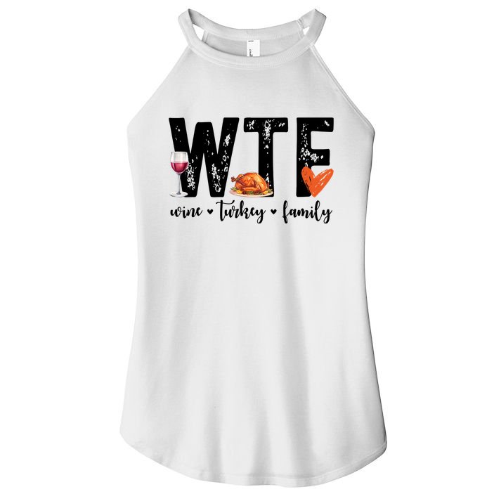 Wtf Wine Turkey Family Thanksgiving Funny Women's Perfect Tri Rocker Tank