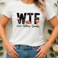 Wtf Wine Turkey Family Thanksgiving Funny Womens T-Shirt