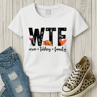 Wtf Wine Turkey Family Thanksgiving Funny Womens T-Shirt