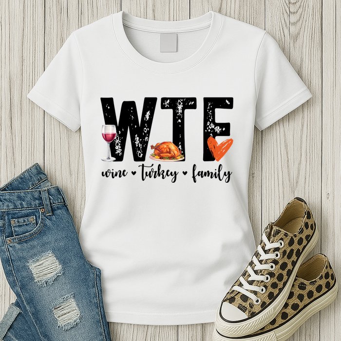 Wtf Wine Turkey Family Thanksgiving Funny Womens T-Shirt