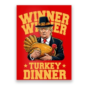 Winner Winnter Turkey Dinner Donald Trump Thanksgiving Funny Poster