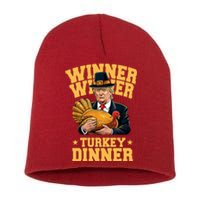 Winner Winnter Turkey Dinner Donald Trump Thanksgiving Funny Short Acrylic Beanie