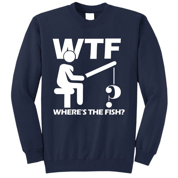 Wtf Wheres The Fish Tall Sweatshirt