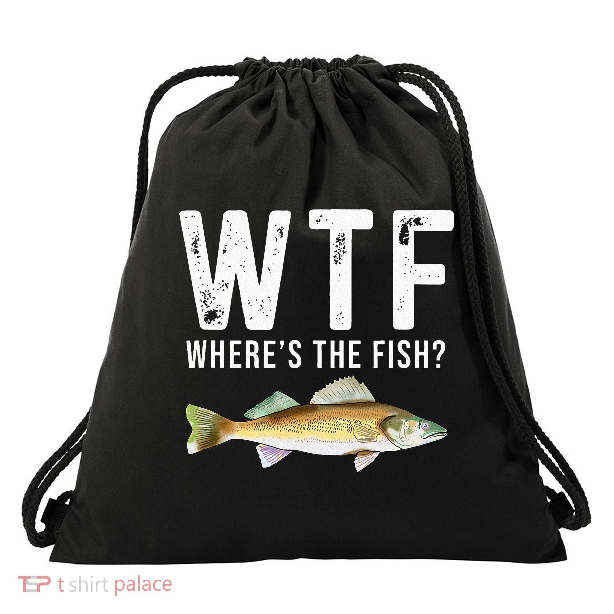 WTF Wheres The Fish Walleye Pike Funny Fishing Gifts Drawstring Bag