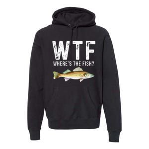 WTF Wheres The Fish Walleye Pike Funny Fishing Gifts Premium Hoodie