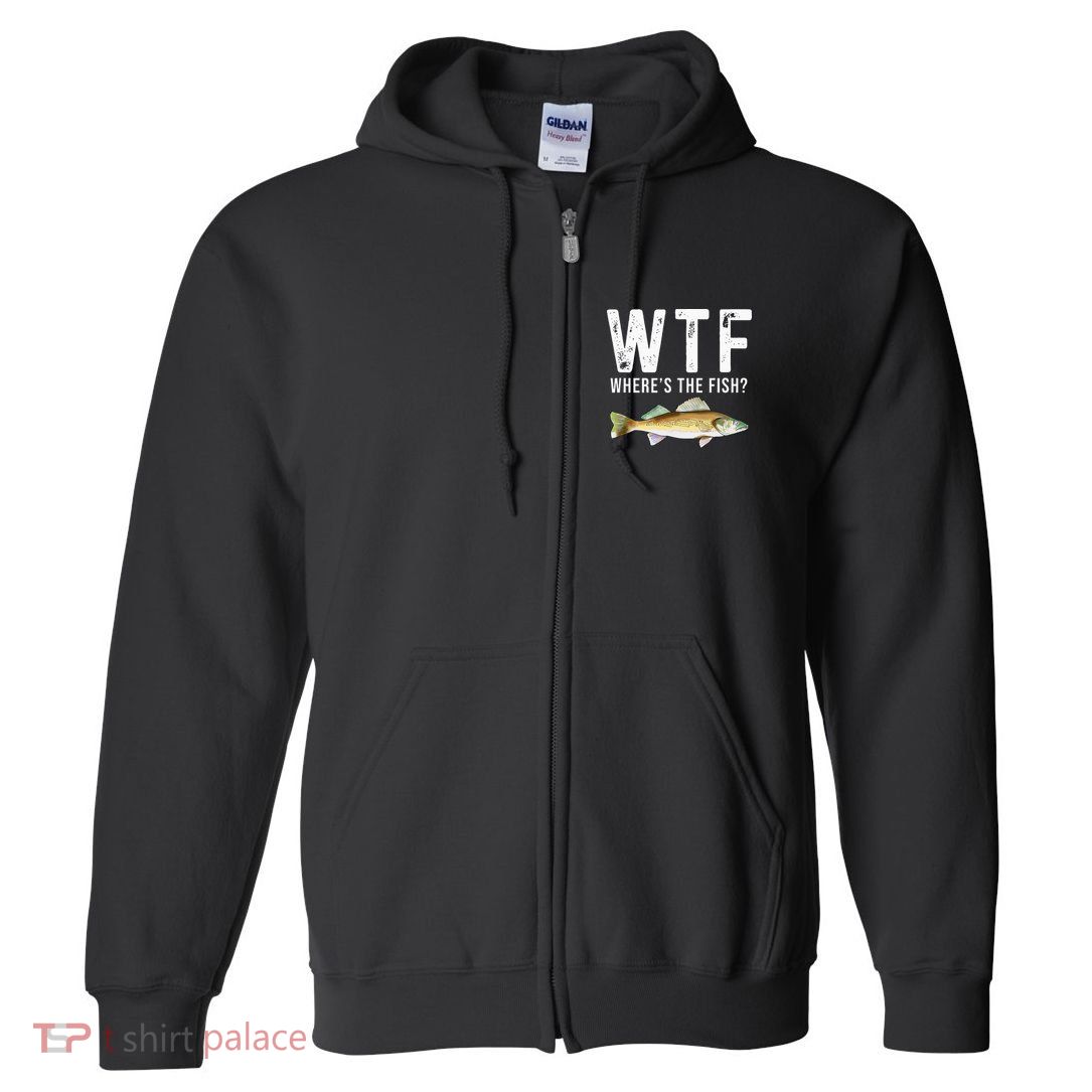 WTF Wheres The Fish Walleye Pike Funny Fishing Gifts Full Zip Hoodie