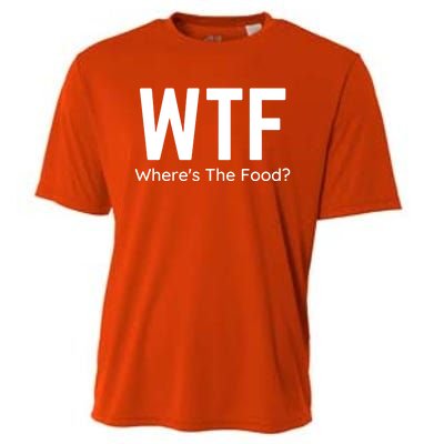 Wtf Wheres The Food Funny Adult Humor Gift Cooling Performance Crew T-Shirt