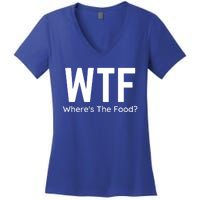 Wtf Wheres The Food Funny Adult Humor Gift Women's V-Neck T-Shirt