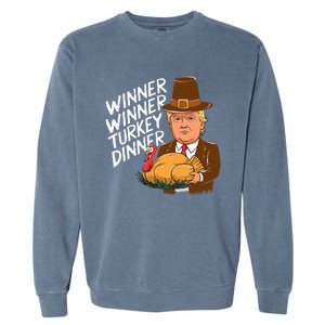 Winner Winner Turkey Dinner Trump Funny Thanksgiving Garment-Dyed Sweatshirt