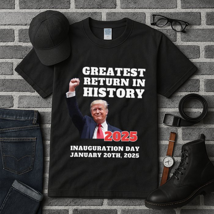We Won Trump Greatest Return In History Get Over It Return Tall T-Shirt