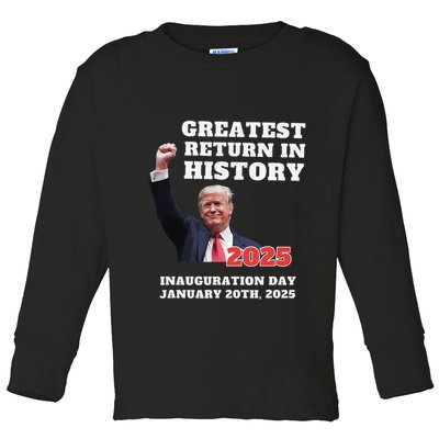 We Won Trump Greatest Return In History Get Over It Return Toddler Long Sleeve Shirt