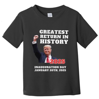 We Won Trump Greatest Return In History Get Over It Return Toddler T-Shirt