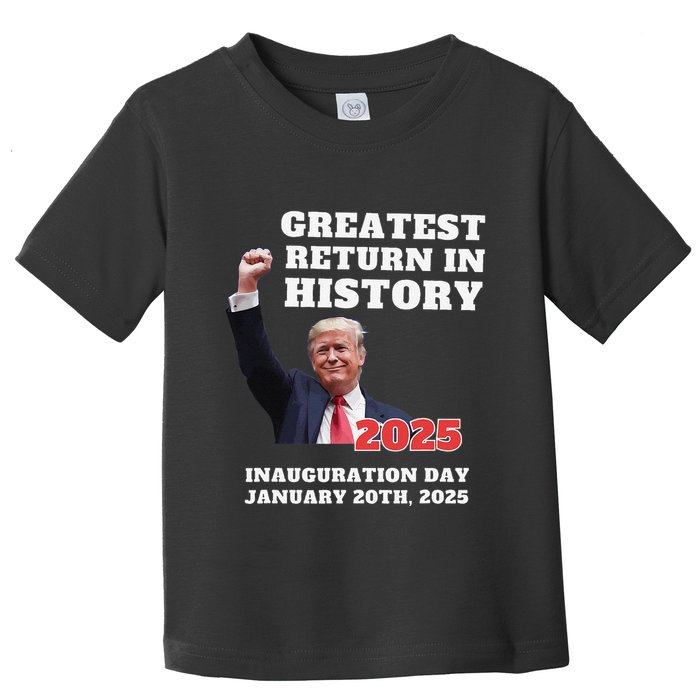 We Won Trump Greatest Return In History Get Over It Return Toddler T-Shirt
