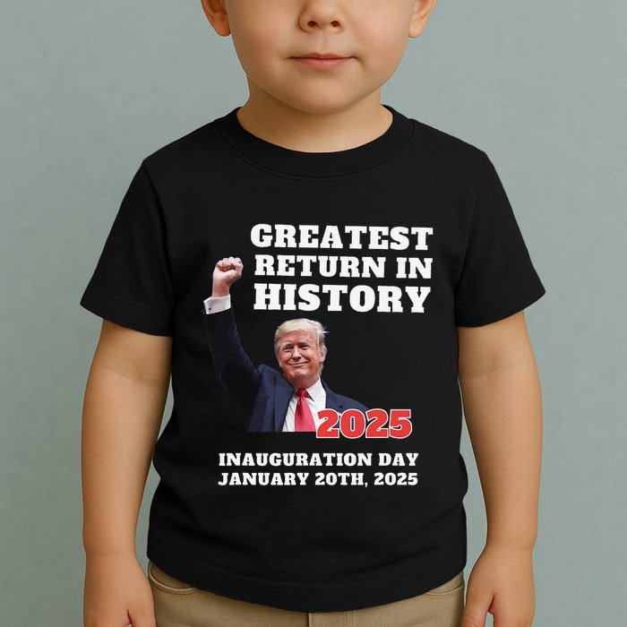 We Won Trump Greatest Return In History Get Over It Return Toddler T-Shirt