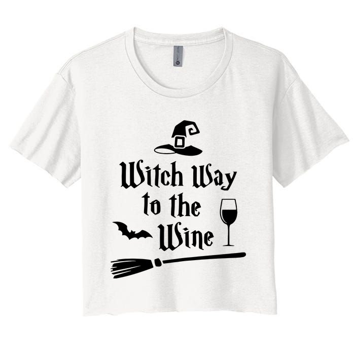 Witch Way To The Wine Shirts Funny Wine Drinking Gift Idea Women's Crop Top Tee