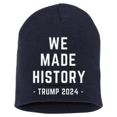 We Won Trump We Made History Garbage Victory Celebration Short Acrylic Beanie