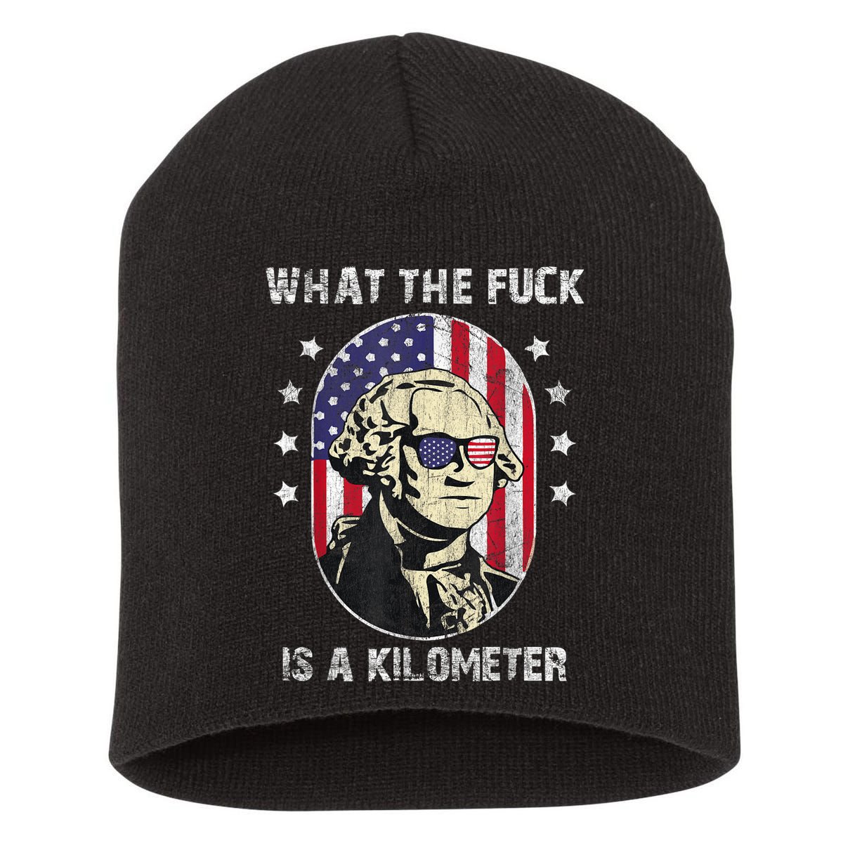 WTF What The Fuck Is A Kilometer George Washington July 4th Short Acrylic Beanie