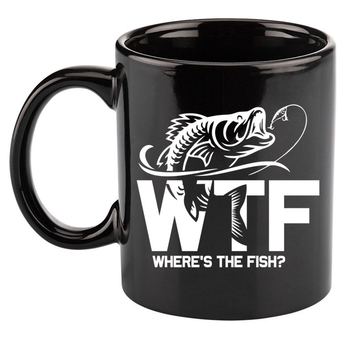 Wtf WhereS The Fish Funny Fishing Lover Gift 11oz C Handle Ceramic Mug