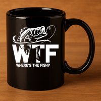 Wtf WhereS The Fish Funny Fishing Lover Gift 11oz C Handle Ceramic Mug