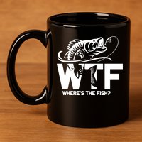 Wtf WhereS The Fish Funny Fishing Lover Gift 11oz C Handle Ceramic Mug