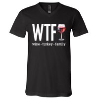 Wtf Wine Turkey Family Funny Thanksgiving V-Neck T-Shirt