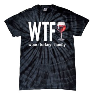 Wtf Wine Turkey Family Funny Thanksgiving Tie-Dye T-Shirt