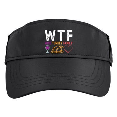 Wtf Wine Turkey Family Funny Thanksgiving Day Adult Drive Performance Visor
