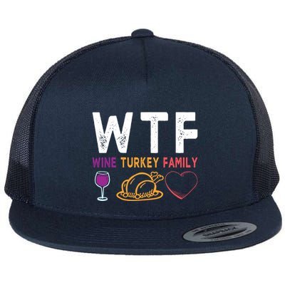 Wtf Wine Turkey Family Funny Thanksgiving Day Flatbill Hat