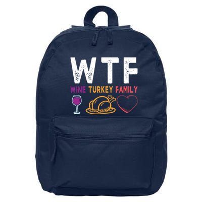 Wtf Wine Turkey Family Funny Thanksgiving Day 16 in Basic Backpack