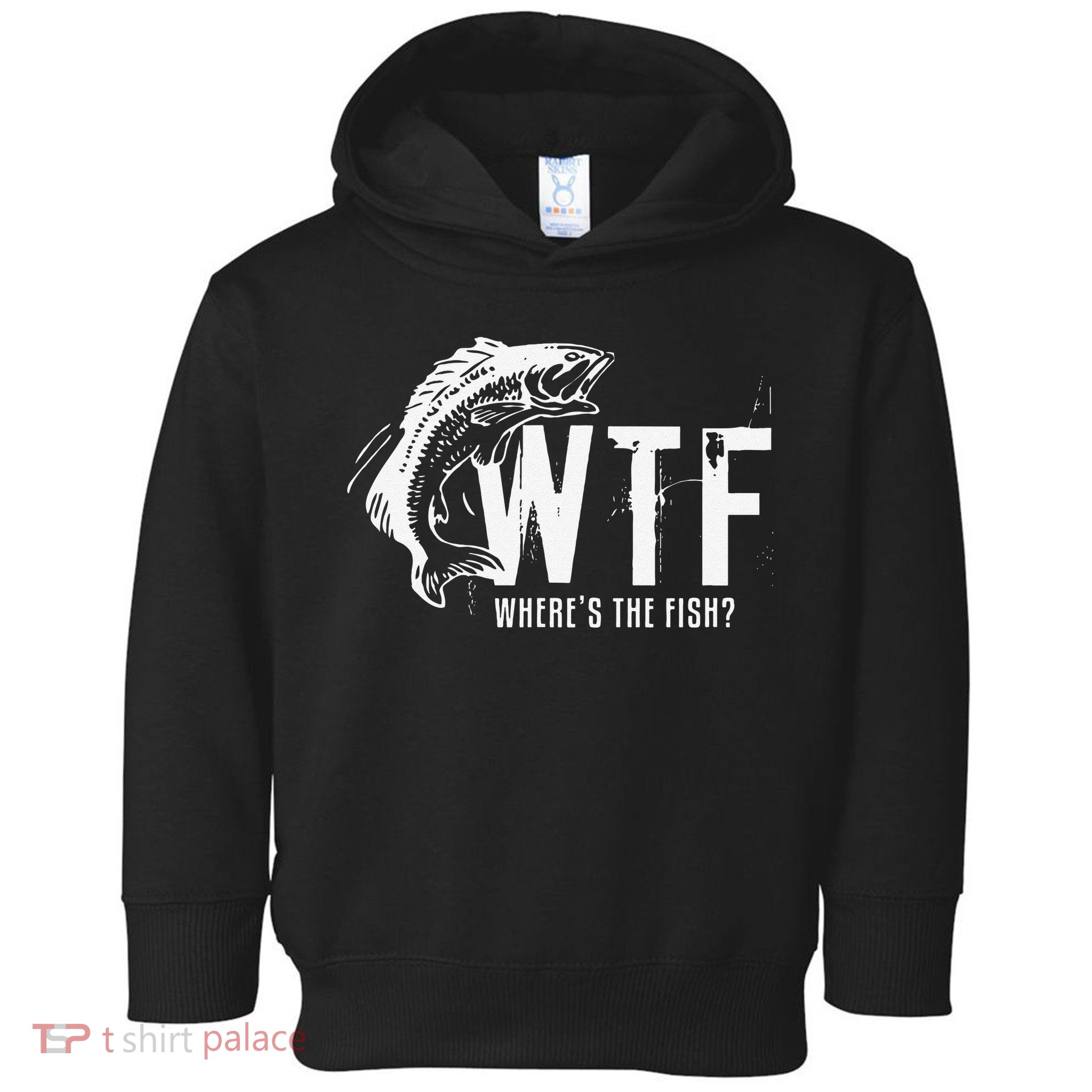 WTF Where's The Fish's Funny Fishing Toddler Hoodie