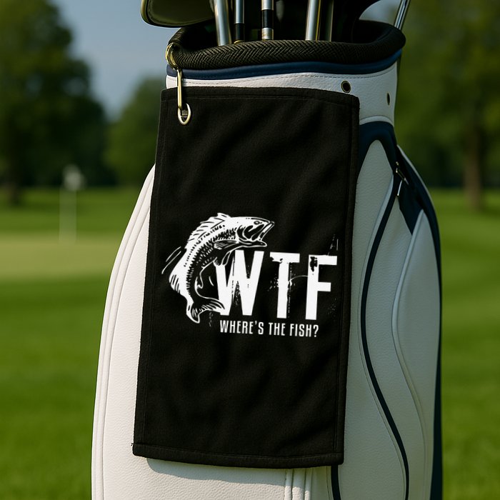 WTF Where's The Fish's Funny Fishing Golf Towel