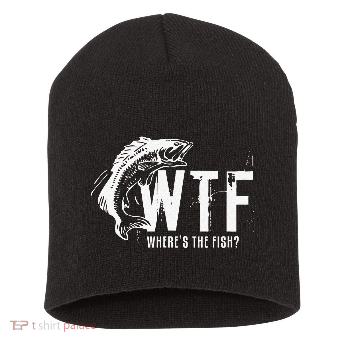 WTF Where's The Fish's Funny Fishing Short Acrylic Beanie